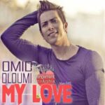 Omid Oloumi My Love